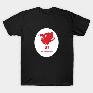 RB's We Have The Boost! T-Shirt